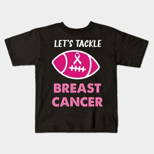 Let's Tackle Breast Cancer Football Pink Awareness Kids T-Shirt